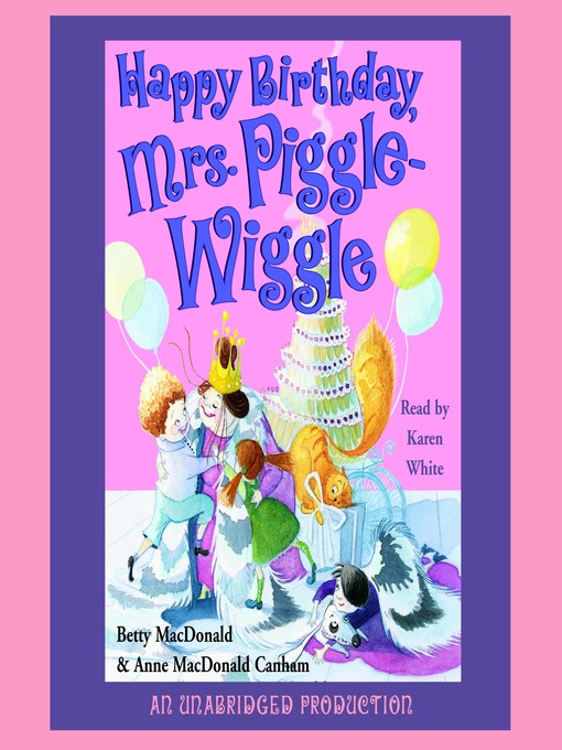 Title details for Happy Birthday, Mrs. Piggle-Wiggle by Betty MacDonald - Available